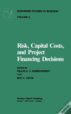 Capa do artigo Risk, Capital Costs, And Project Financing Decisions