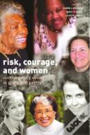 Risk, Courage, And Women