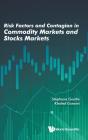 Risk Factors And Contagion In Commodity Markets And Stocks Markets - Preview