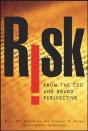 Risk From The Ceo And Board Perspective: What All Managers Need To Know About Growth In A Turbulent World - Preview