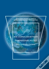 Risk Journalism Between Transnational Politics And Climate Change