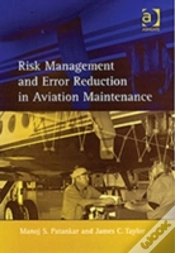 Capa do artigo Risk Management And Error Reduction In Aviation Maintenance