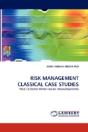 Risk Management Classical Case Studies - Preview