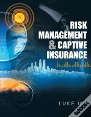 Risk Management & Captive Insurance