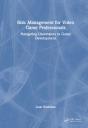 Risk Management For Video Game Professionals - Preview