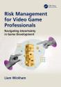 Risk Management For Video Game Professionals - Preview