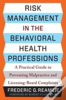 Risk Management In The Behavioral Health Professions