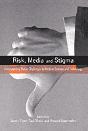 Risk, Media And Stigma - Preview