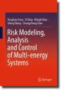 Risk Modeling, Analysis And Control Of Multi-Energy Systems - Preview