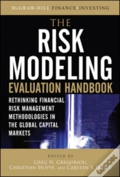 Capa do artigo Risk Modeling Evaluation Handbook: Rethinking Financial Risk Management Methodologies In The Global Capital Markets