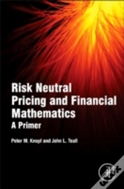 Capa do artigo Risk Neutral Pricing And Financial Mathematics: A Primer