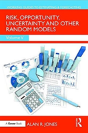 Risk, Opportunity, Uncertainty And Other Random Models - Preview