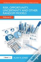 Risk, Opportunity, Uncertainty And Other Random Models