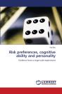 Risk Preferences, Cognitive Ability And Personality - Preview