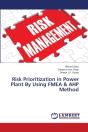 Risk Prioritization In Power Plant By Using Fmea & Ahp Method - Preview