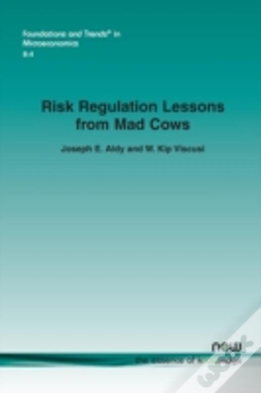 Risk Regulation Lessons From Mad Cows