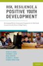Risk, Resilience, And Positive Youth Development - Preview