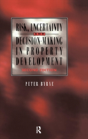 Risk, Uncertainty And Decision-Making In Property - Preview