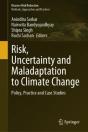 Risk, Uncertainty And Maladaptation To Climate Change - Preview