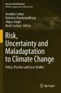 Risk, Uncertainty And Maladaptation To Climate Change - Preview