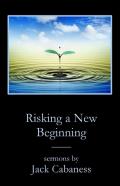 Risking A New Beginning