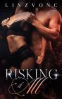 Risking It All - Preview