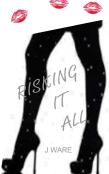 Risking It All