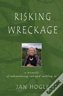 Risking Wreckage