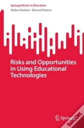 Risks And Opportunities In Using Educational Technologies