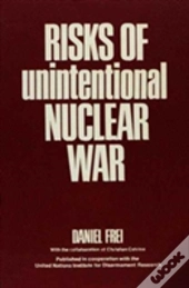 Risks Of Unintentional Nuclear War