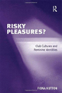 Risky Pleasures? - Preview