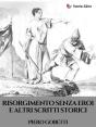 Risorgimento Senza Eroi E Altri Scritti Storici - Preview