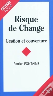 Risque De Change ; Gestion Et Couverture