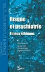 Risque Et Psychiatrie ; Enjeux Éthiques - Preview