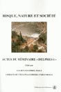 Risque, Nature Et Société ; Actes Du Séminaire "Delphes I" - Preview