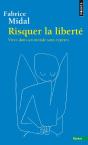 Risquer La Liberté ; Vivre Dans Un Monde Sans Repères - Preview