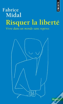 Capa do artigo Risquer La Liberté ; Vivre Dans Un Monde Sans Repères