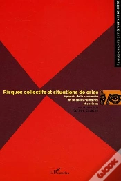 Capa do artigo Risques Collectifs Et Situations De Crise - Apports De La Recherche En Sciences Humaines Et Sociales
