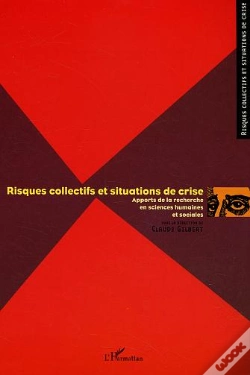 Capa do artigo Risques Collectifs Et Situations De Crise - Apports De La Recherche En Sciences Humaines Et Sociales
