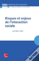 Risques Et Enjeux De L'Interaction Sociale