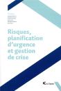 Risques, Planification D'Urgence Et Gestion De Crise - Cette 2e Edition Remplace Le 9782804175221 - Preview