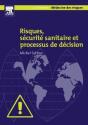 Risques, Securite Sanitaire Et Processus De Decision - Preview