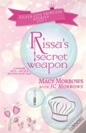 Rissa'S Secret Weapon