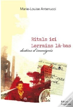 Capa do artigo Ritals Ici, Lorrains Là-Bas ; Destins D'Immigrés