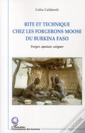 Capa do artigo Rite Et Technique Chez Les Forgerons Moose Du Burkina Faso ; Forger, Apaiser, Soigner