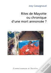 Rites De Mayotte Ou Chronique D'Une Mort Annoncée ?