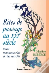 Rites De Passage Au Xxie Siecle