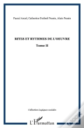 Rites Et Rythmes De L'Oeuvre T.2