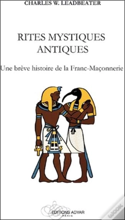 Capa do artigo Rites Mystiques Antiques ; Une Brève Histoire De La Franc-Maçonnerie