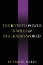 Rites To Power In William Faulkner'S World - Preview
